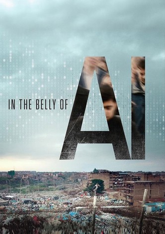 In the Belly of AI