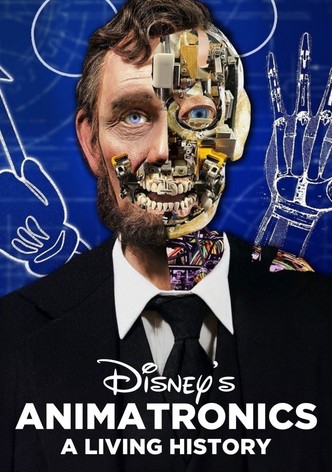 Disney's Animatronics: A Living History