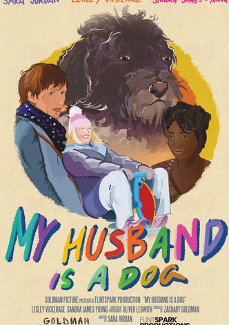 My Husband Is a Dog