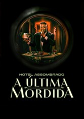 Hotel Assombrado: A Última Mordida