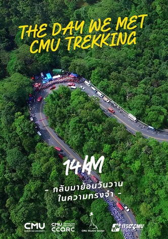 The day we met: CMU Trekking