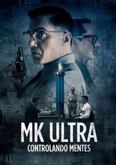 MK Ultra: Controlando Mentes