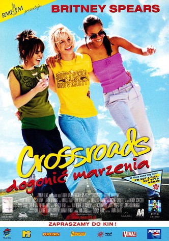 Crossroads - Dogonić marzenia