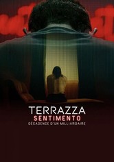 Terrazza Sentimento: décadence d'un milliardaire