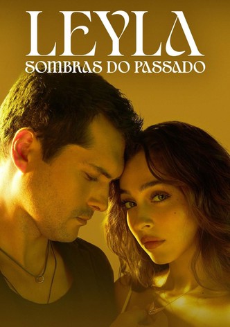 Leyla - Sombras do Passado