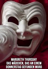 Margreth Thursday - Das Mädchen, das an einem Donnerstag gefunden wurde