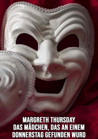 Margreth Thursday - Das Mädchen, das an einem Donnerstag gefunden wurde