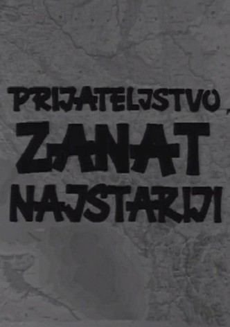 Friendship, the Oldest Craft