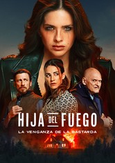Hija del fuego: La venganza de la bastarda