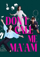 Don't Call Me Ma'am - Temporada 1