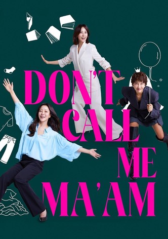 Don't Call Me Ma'am - Stagione 1