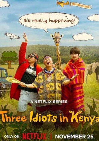 Three Idiots in Kenya