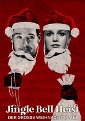 Jingle Bell Heist – Der große Weihnachtsraub