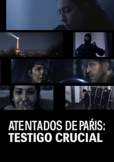 Atentados de París: testigo crucial
