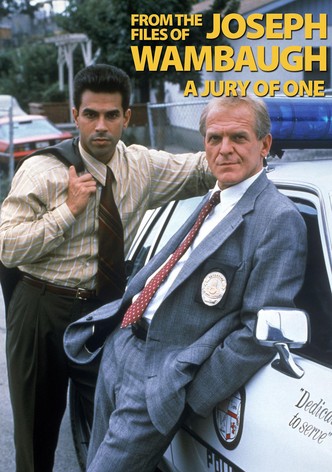 From the Files of Joseph Wambaugh: A Jury of One