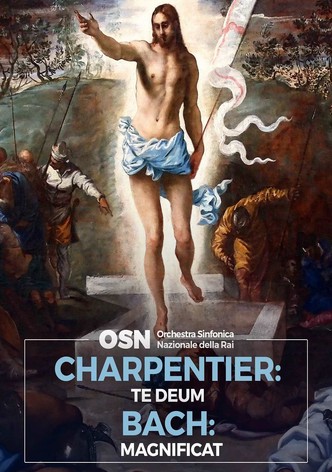 Charpentier: Te Deum, Bach: Magnificat