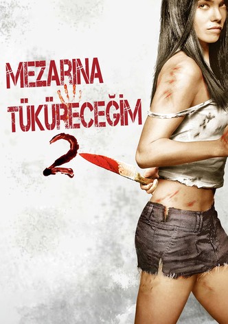 Mezarına Tüküreceğim 2