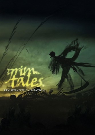 Grim Tales: Revisiting the Visitation