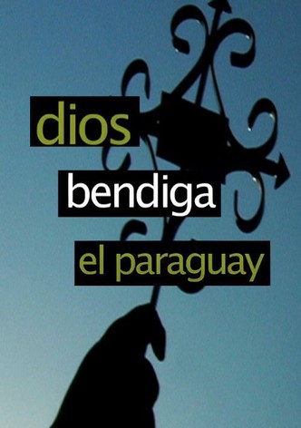 Dios bendiga el Paraguay