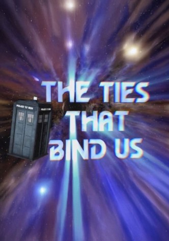 The Ties That Bind Us