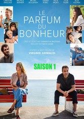 Le Parfum du bonheur - Saison 1