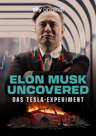 Elon Musk Uncovered: Das Tesla- Experiment