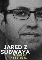 Jared z Subwaya: polowanie na potwora