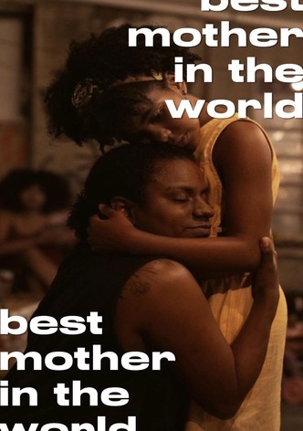 The Best Mother in the World