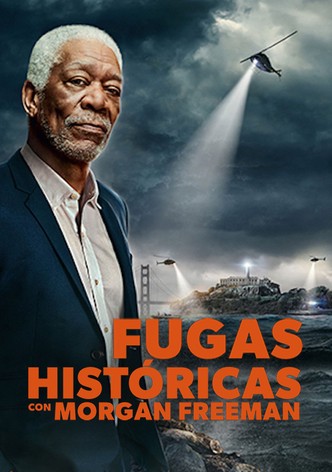 Fugas históricas con Morgan Freeman