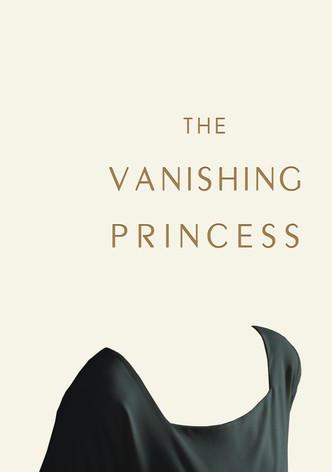 The Vanishing Princess