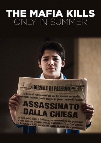The Mafia Kills Only in Summer
