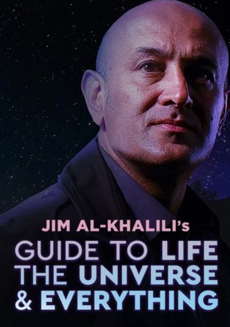 Jim Al-Khalili's Guide to Life, the Universe and Everything