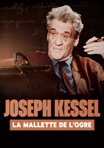Joseph Kessel, la mallette de l'ogre