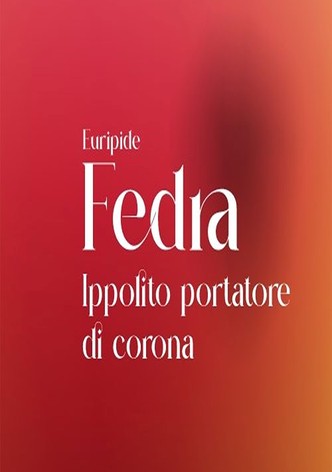 Fedra - Ippolito portatore di corona
