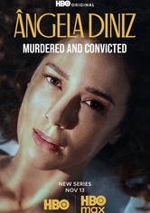 Ângela Diniz: Murdered and Convicted