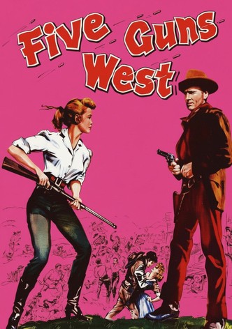 Five Guns West