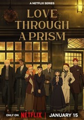 Love Through a Prism - Kausi 1