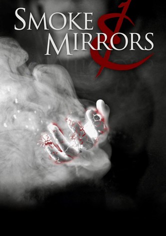 Smoke & Mirrors