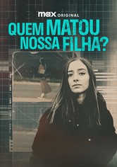 Quem matou nossa filha?