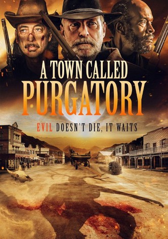 A Town Called Purgatory