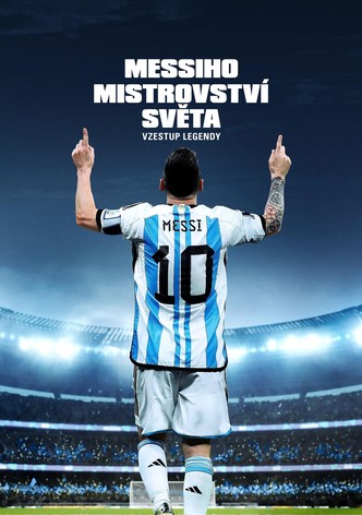 Messiho mistrovství světa: Vzestup legendy