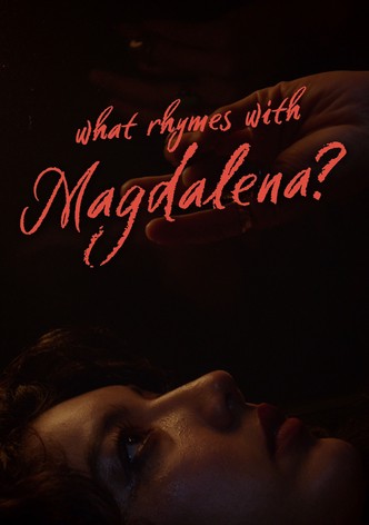 What Rhymes With Magdalena?