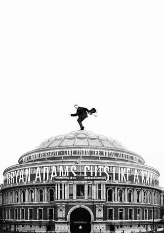 Bryan Adams - Cuts Like a Knife Live at the Royal Albert Hall
