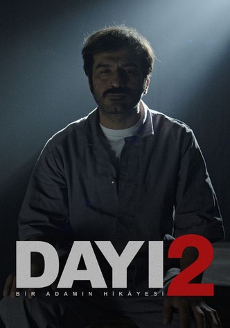 Dayi: Bir Adamin Hikayesi 2