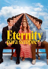 Eternity - Para Sempre