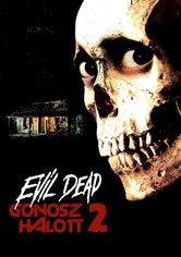 Evil Dead – Gonosz halott 2.