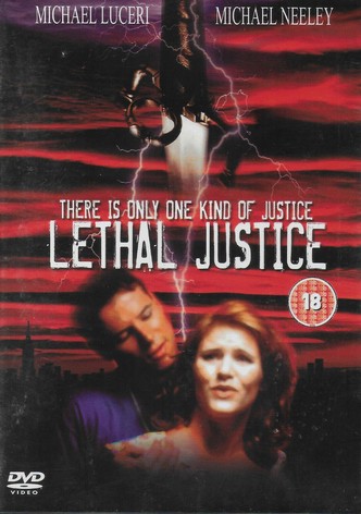 Lethal Justice