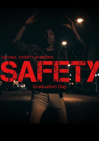 Safety: Graduation Day