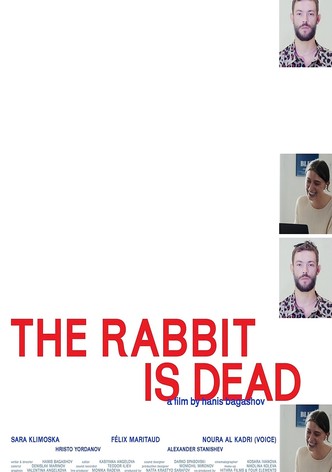 The Rabbit Is Dead