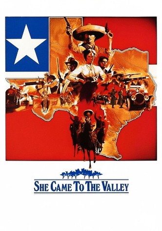 She Came To The Valley